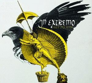 In Extremo : Frei zu Sein